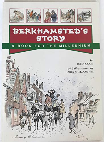 Beispielbild fr Berkhamsted's Story: A Book for the Millennium zum Verkauf von WorldofBooks
