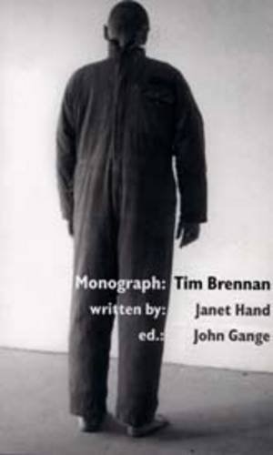 Beispielbild fr MONOGRAPH, TIM BRENNAN. zum Verkauf von Burwood Books