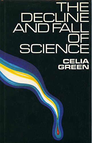 9780953677252: Decline and Fall of Science, The
