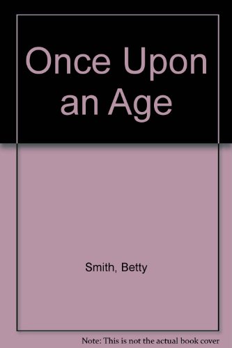 Once Upon an Age (9780953686728) by Smith, Betty