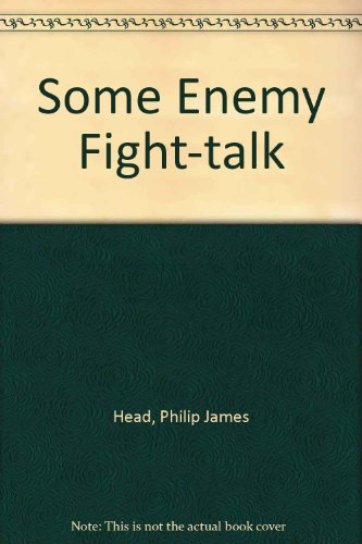Imagen de archivo de Some Enemy Fight-talk a la venta por Phatpocket Limited