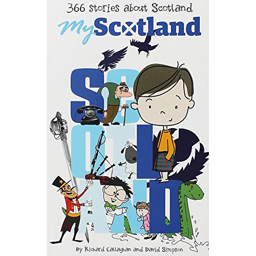 Stock image for My Scotland: 366 Stories About Scotland for sale by WorldofBooks