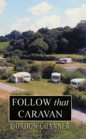 9780953700943: Follow That Caravan