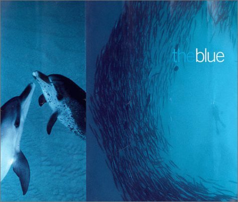 The Blue (9780953703203) by Cousteau, Jean-Michel; Aldrin, Buzz; Bellamy, David; Earle, Sylvia