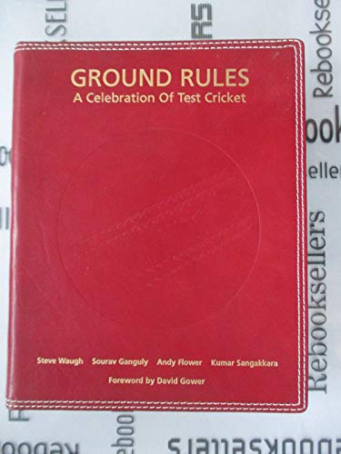 Beispielbild fr Ground Rules: A Celebration of Test Cricket zum Verkauf von Reuseabook