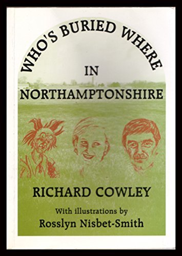 Beispielbild fr Who's Buried Where in Northamptonshire zum Verkauf von WorldofBooks