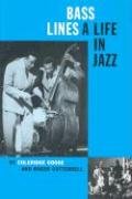 Imagen de archivo de Bass Lines: A Life in Jazz a la venta por Brit Books