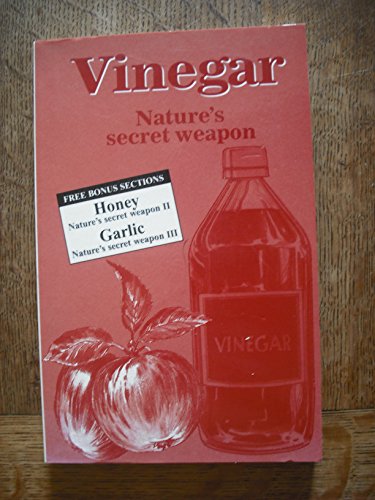 Stock image for Vinegar: Nature's secret weapon for sale by RIVERLEE BOOKS