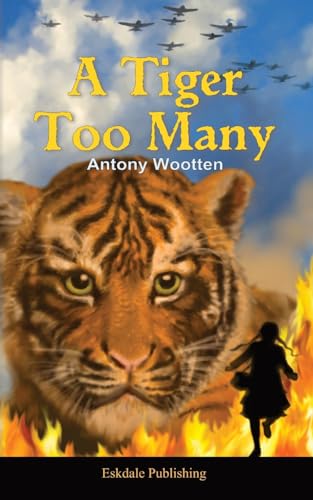 Stock image for A Tiger Too Many for sale by WorldofBooks