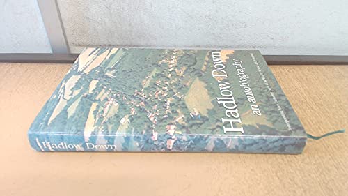 9780953712502: Hadlow Down: An Autobiography (A Milepost in the Journey of a Wealden Parish)