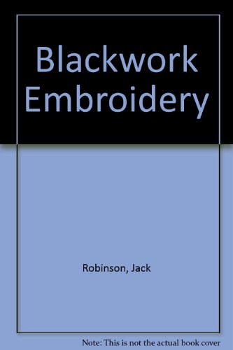 Blackwork Embroidery (9780953713004) by Jack Robinson