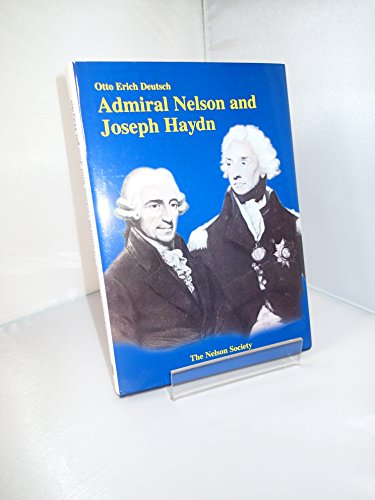 Beispielbild fr Admiral Nelson and Joseph Haydn. Edited by Gitta Deutsch, Rudolf Klein and The Nelson Society. zum Verkauf von Travis & Emery Music Bookshop ABA