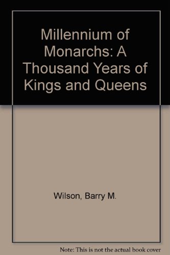 9780953720903: Millennium of Monarchs: A Thousand Years of Kings and Queens