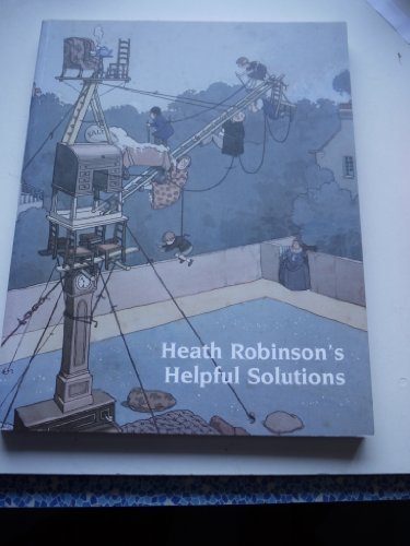 Stock image for Heath Robinson's Helpful Solutions for sale by WorldofBooks