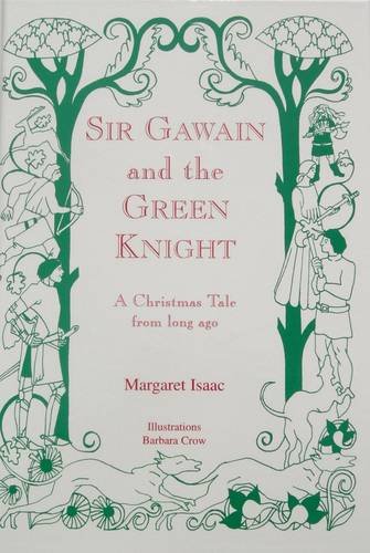Imagen de archivo de Sir Gawain and the Green Knight: A Christmas Tale from Long Ago a la venta por Goldstone Books
