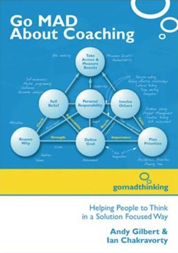 Imagen de archivo de Go MAD About Coaching: Helping People to Think in a Solution Focused Way a la venta por AwesomeBooks