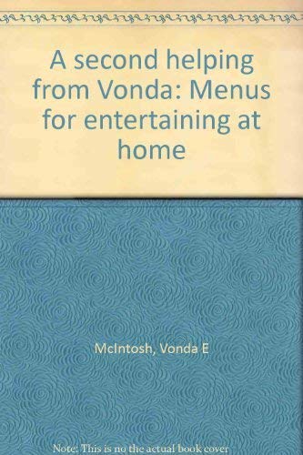 9780953729418: A second helping from Vonda: Menus for entertaining at home