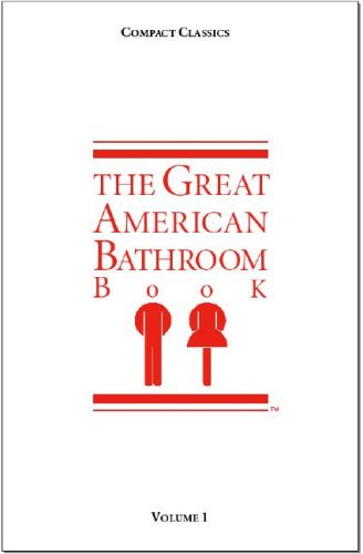 Beispielbild fr The Great American Bathroom Book, Volume 1 zum Verkauf von Gulf Coast Books