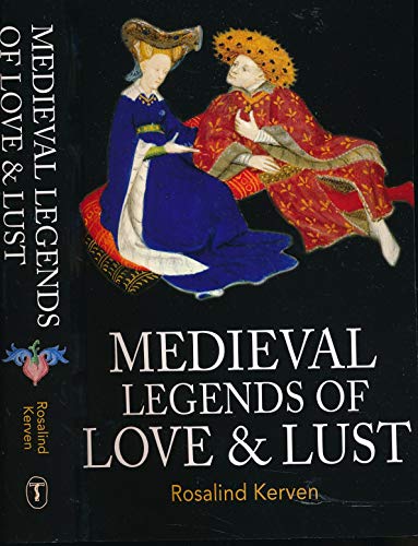 9780953745494: Medieval Legends of Love & Lust