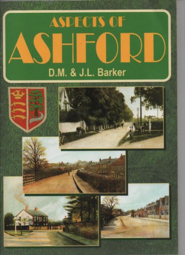 Imagen de archivo de Aspects of Ashford a la venta por Greener Books