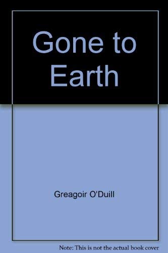 Stock image for Gone to Earth for sale by Kennys Bookshop and Art Galleries Ltd.