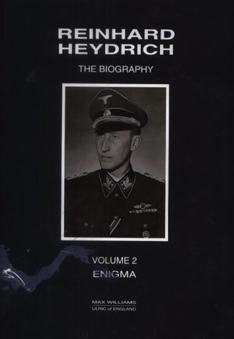 Beispielbild fr Reinhard Heydrich: The Biography, Vol. 2: Enigma zum Verkauf von The Book Files