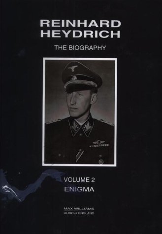 Imagen de archivo de Reinhard Heydrich: The Biography, Vol. 2: Enigma a la venta por The Book Files