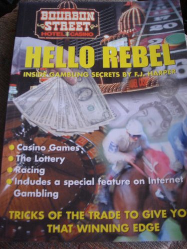 Beispielbild fr Hello Rebel: Inside Gambling Secrets zum Verkauf von AwesomeBooks