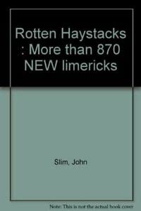 Beispielbild fr Rotten Haystacks : More than 870 NEW limericks zum Verkauf von AwesomeBooks
