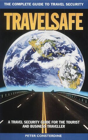 9780953763825: Travelsafe: The Complete Guide to Travel Security