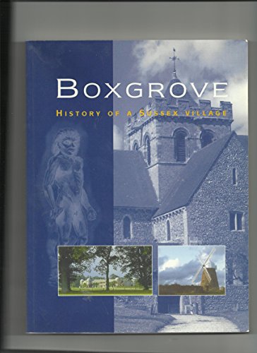 Beispielbild fr Boxgrove: History of a Sussex Village zum Verkauf von WorldofBooks