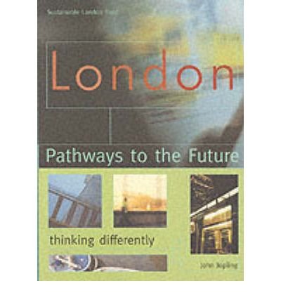 Imagen de archivo de London: Pathways to the Future - A Radical Agenda for Change a la venta por Kennys Bookstore