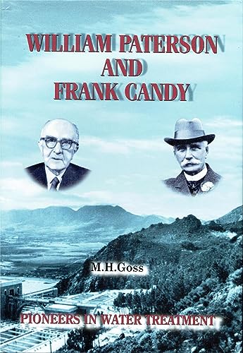 Beispielbild fr William Paterson and Frank Candy: Pioneers in Water Treatment zum Verkauf von WorldofBooks