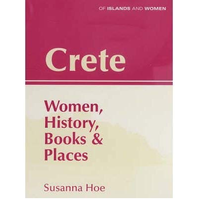 9780953773077: Crete: Women, History, Books and Places