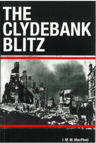 9780953773626: The Clydebank Blitz