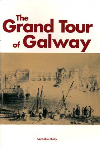 Stock image for The Grand Tour of Galway for sale by SecondSale