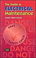 Beispielbild fr The Guide to Electrical Maintenance zum Verkauf von WorldofBooks