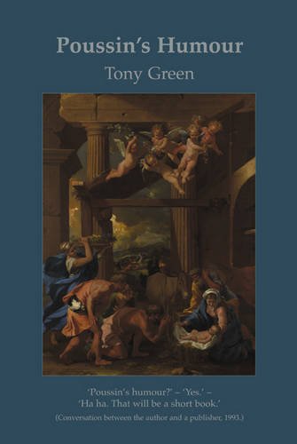 Poussin's Humour (9780953791217) by Tony Green