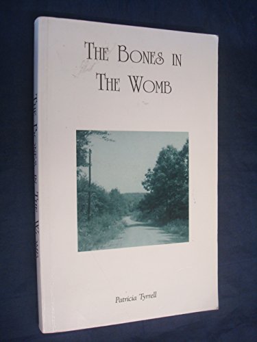 Stock image for The Bones in the Womb [SIGNED] for sale by Saucony Book Shop
