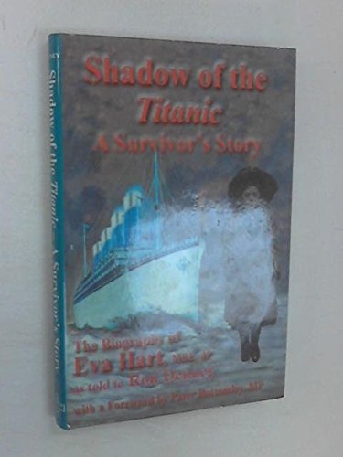 Shadow of the " Titanic " (9780953795703) by Eva Hart