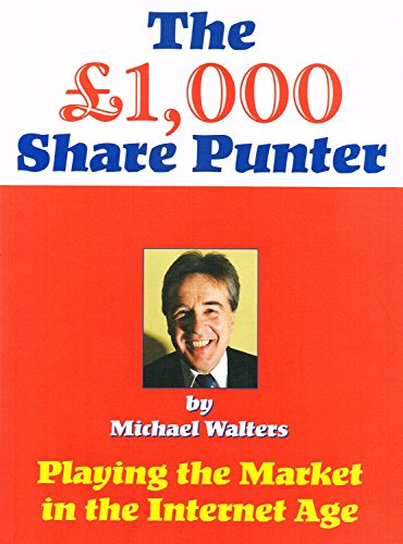 9780953797301: 1000 Pound Share Punter: Playing the Market in the Internet Age
