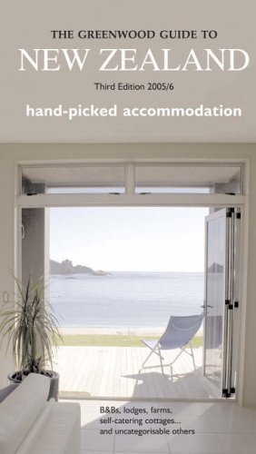 Beispielbild fr The Greenwood Guide to New Zealand: Hand Picked Accommodation (Greenwood Guides) zum Verkauf von Goldstone Books