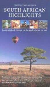 9780953798094: South African Highlights: Hand-picked Things to Do and Places to Eat (Greenwood Guides) [Idioma Ingls]