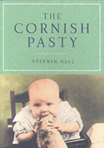 The Cornish Pasty (9780953800049) by Stephen Hall