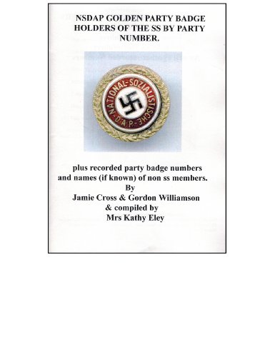 Nazi Golden Party Numbers of the SS: From SS Reichsfuhrer Down to SS Sturmbannfuhrer - As Well as Other Recorded Numbers (9780953802906) by Jamie Cross