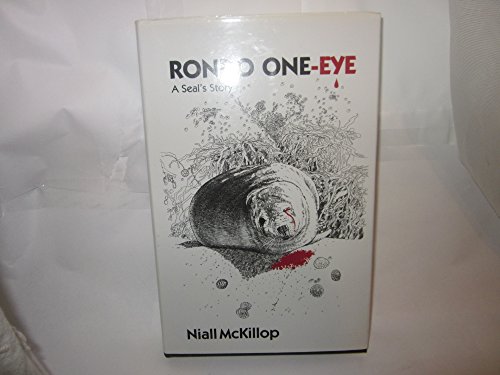 Beispielbild fr Rondo One-eye: A Seal's Story zum Verkauf von AwesomeBooks