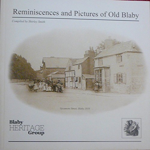 Reminiscences and Pictures of Old Blaby (9780953805716) by Shirley Smith