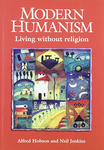 Stock image for Modern Humanism: Living without Religion for sale by WorldofBooks