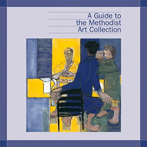 9780953813520: A Guide to the Methodist Art Collection
