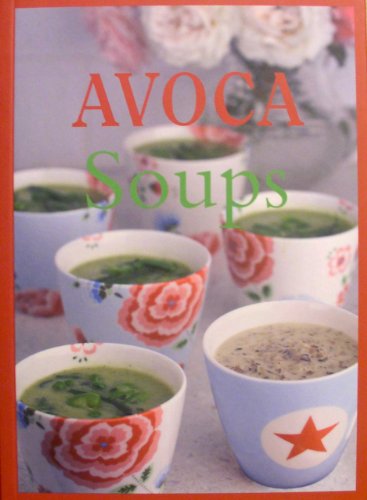 Stock image for Avoca Soups for sale by Better World Books